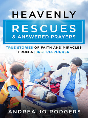 cover image of Heavenly Rescues and Answered Prayers